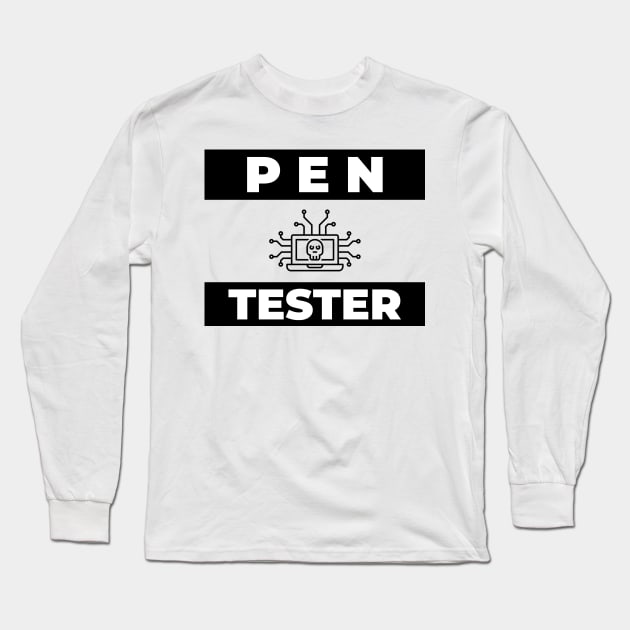 Cyber Security Pen Tester. Long Sleeve T-Shirt by Cyber Club Tees